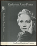 Katherine Anne Porter: the Life of an Artist