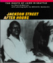 Jackson Street After Hours: the Roots of Jazz in Seattle