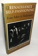 Renaissance Self-Fashioning: From More to Shakespeare