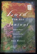 Lord for All Seasons: Prayer Reflections on the Lectionary Readings Years a B and C