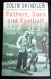 Fathers Sons and Football