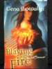 Playing With Fire the First Book in the Tales of an Extra-Ordinary Girl Series