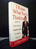 I Know What You`Re Thinking Using the Four Codes of Reading People to Improve Your Life