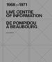 Live Centre of Information De Pompidou a Beaubourg