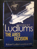 The Ares Decision the Eighth Book in the Covert-One Series