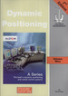 Dynamic Positioning (Oilfield Seamanship, 9)