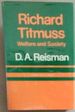 Richard Titmuss: Welfare and Society (Studies in Social Policy and Welfare)