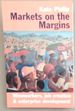 Markets on the Margins: Mineworkers, Job Creation and Enterprise Development