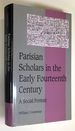 Parisian Scholars in the Early Fourteenth Century: a Social Portrait