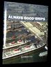 Always Good Ships: Histories of Newport News Ships [With Plate Signed By Fox, This is Number 258 of 750 Copies]