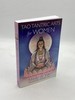 Tao Tantric Arts for Women Cultivating Sexual Energy, Love, and Spirit