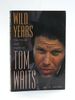 Wild Years: the Music and Myth of Tom Waits