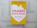 Hambre Emocional / Emotional Hunger: Sana Tu Sobrepeso Con La Decodificacin Biolgica (Spanish Edition)