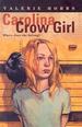 Carolina Crow Girl: Where does she belong?