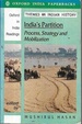 India's Partition: Process, Strategy and Mobilization (Oxford in India Readings: Themes in Indian History)