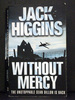 Without Mercy the Thirteenth Book in in the Sean Dillon Series