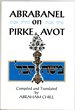 Abrabanel on Pirke Avot: a Digest of Rabbi Isaac Abrabanel's "Nahalat Avot" With Selections From Other Classical Commentaries on Pirkei Avot (English, Hebrew and Hebrew Edition)