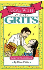Gone With the Grits