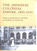 The Japanese Colonial Empire, 1895-1945