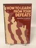 How to Learn From Your Defeats; Macmillan Chess Library