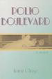 Polio Boulevard: a Memoir (Excelsior Editions)