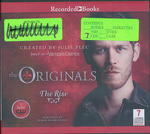 The Originals: the Rise Audiobook-Unabridged Isbn: 9781490680354