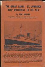 The Great Lakes-St. Lawrence Deep Waterway to the Sea
