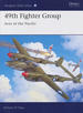 49th Fighter Group: Aces of the Pacific (Aviation Elite Units)