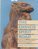 The Chinese Spirit Road: the Classical Tradition of Stone Tomb Statuary