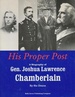 His Proper Post: a Biography of Gen Joshua Lawrence Chamberlain