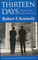 Thirteen Days: a Memoir of the Cuban Missile Crisis