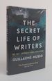 The Secret Life of Writers [Signed]