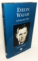 Evelyn Waugh: A Literary Life