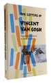 The Letters of Vincent Van Gogh