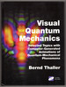 Visual Quantum Mechanics: Selected Topics With Computer-Generated Animations of Quantum-Mechanical Phenomena