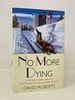 No More Dying