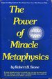 The Power of Miracle Metaphysics