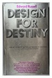 Design for Destiny: Science Reveals the Soul