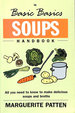 The Basic Basics Soups Handbook: All You Need to Know to Make Delicious Soups and Broths (the Basic Basics Series)