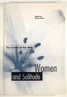 The Center of the Web: Women and Solitude