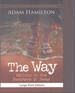 The Way, Expanded Paperback Edition Walking in the Footsteps of Jesus