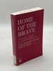 Home of the Brave a Patriot's Guide to American History