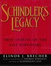 Schindler's Legacy True Stories of the List Surviors