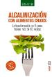 Alcalinizacion Con Alimentos Crudos