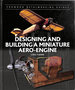 Designing and Building a Miniature Aero-Engine (Crowood Metalworking Guides)