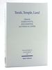 Torah, Temple, Land: Constructions of Judaism in Antiquity (Texts and Studies in Ancient Judaism)