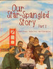 Our Star-spangled Story Part 2