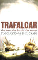 Trafalgar, the Men, the Battle. the Storm