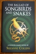 The Ballad of Songbirds and Snakes (a Hunger Games Novel) (the Hunger Games)