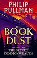 The Secret Commonwealth: the Book of Dust Volume Two: From the World of Philip Pullman's His Dark Materials-Now a Major Bbc Series (the Book of Dust, 2)